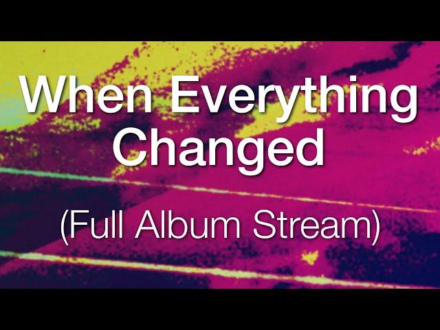 Kade Kalka - When Everything Changed (Full Album Stream)