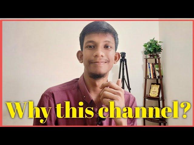 Why this channel? Channel trailer | Moin Khan Tonnoy