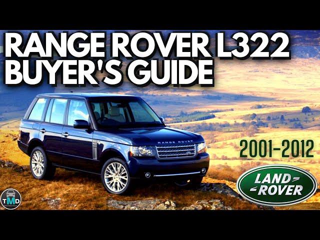 Range Rover Buyers guide L322 (2001-2012) Avoid buying a broken Range Rover (Supercharged and TDV8)