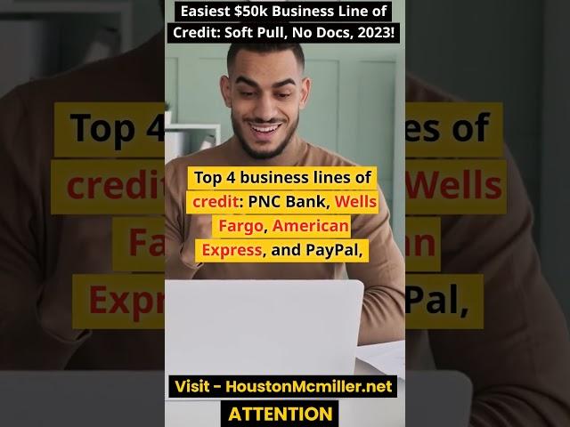 Easiest $50k Business Line of Credit: Soft Pull, No Docs, 2023!