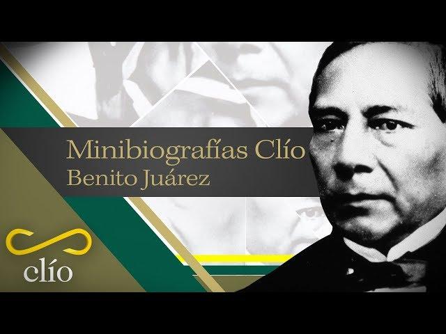 Minibiografía: Benito Juárez