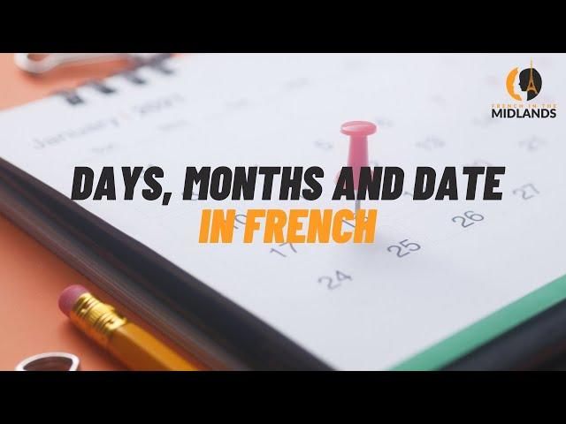 How to say the Days, Months and Date in French