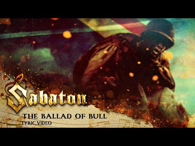 SABATON - The Ballad Of Bull (Official Lyric Video)