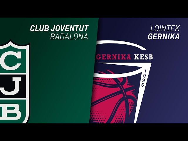 JOVENTUT BADALONA vs LOINTEK GERNIKA | LIGA FEMENINA ENDESA