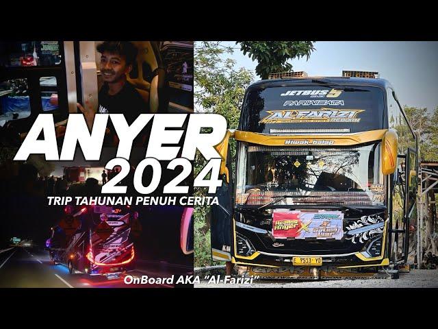 [ TRIP PALING DINANTI DIWARNAI TRAGEDI ] TRIP ANYER 2024 w/ UNIT ARTIS AKA AlFarizi Part 1