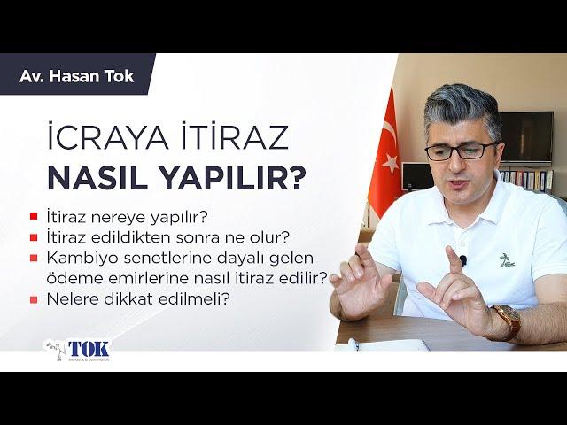 İcra takibine itiraz nasıl yapılır? İtiraz süresi ne kadardır? Nereye yapılır? | Avukat Hasan Tok