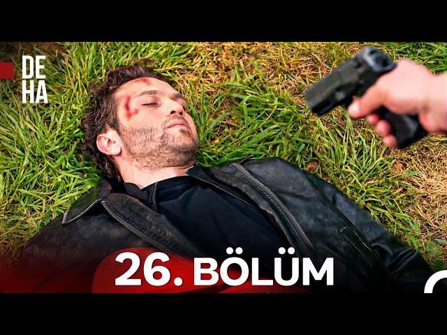 Deha 26. Bölüm