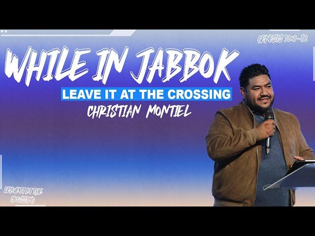 WHILE IN JABBOK | Christian Montiel | Winning Wednesday Together