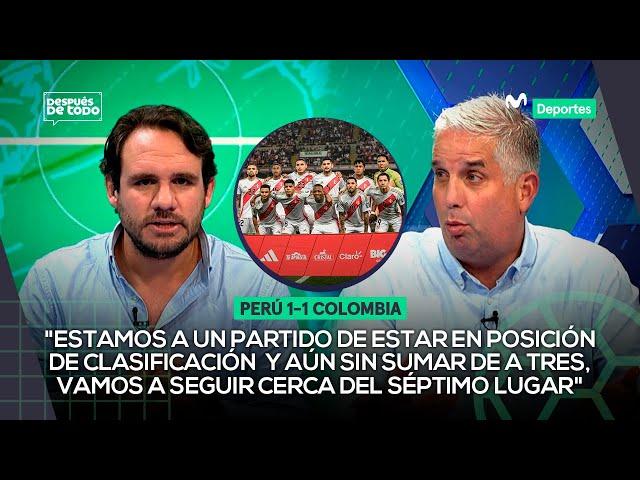 PERÚ 1-1 COLOMBIA: análisis de lo que dejó el EMPATE en el ESTADIO NACIONAL | DESPUÉS DE TODO ️