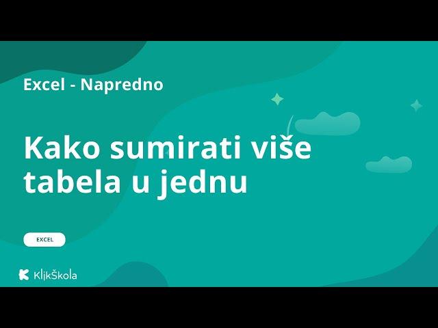 Kako sumirati više tabela u jednu u Excelu