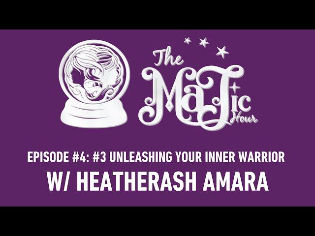 Unleashing Your Inner Warrior With HeatherAsh Amara