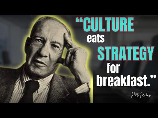 Unlocking Leadership Success: Peter Drucker's 'Culture Eats Strategy for Breakfast' Explained