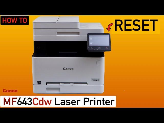 Canon Color ImageCLASS MF643Cdw Reset To Factory Defaults.