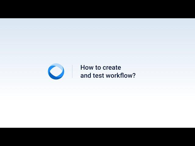 1.10 How to create and test a workflow in Fluix