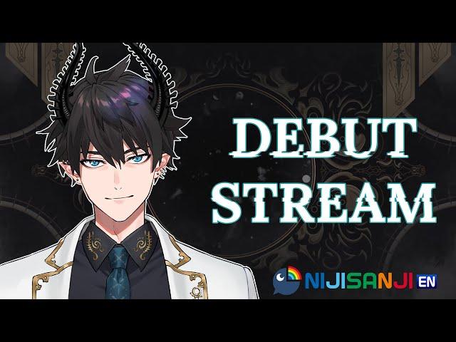 【DEBUT STREAM】ARRIVED AT LAST【NIJISANJI EN | Ren Zotto】