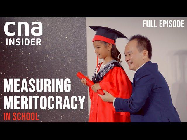 Meritocracy In Singapore Schools: Can It Breed Inequality? | Measuring Meritocracy | Full Episode