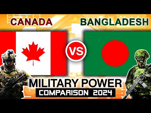 Canada vs Bangladesh Military Power Comparison 2024 | Bangladesh vs Canada Military Power 2024