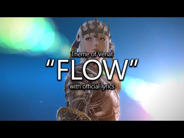 "Flow" (Venat Theme) with Official Lyrics | Final Fantasy XIV