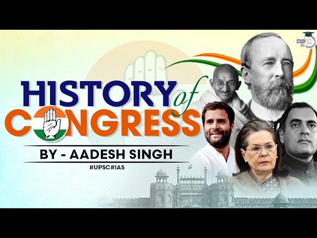 History of Indian National Congress | Post-independence History | Political Parties | UPSC GS