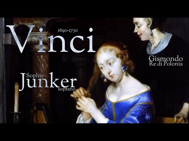 Vinci - Gismondo, Re di Polonia - Junker - soprano