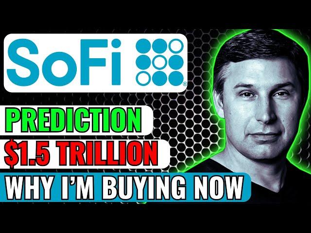 SoFi Stock To EXPLODE | Millionaire Maker Stock - $1.5Trillion Opportunity | Why I'm Buying #sofi