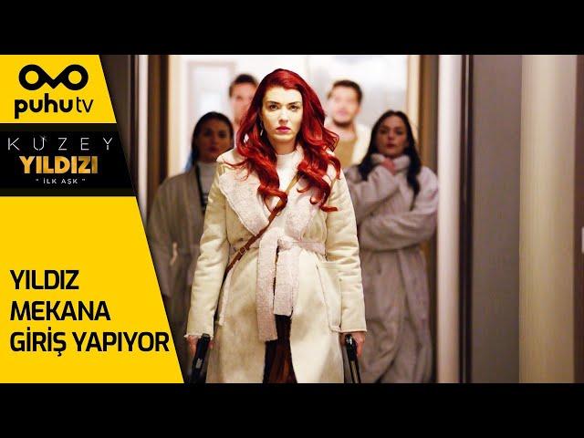 Kuzey Yıldızı İlk Aşk 54. Bölüm - Yıldız Mekana Giriş Yapıyor