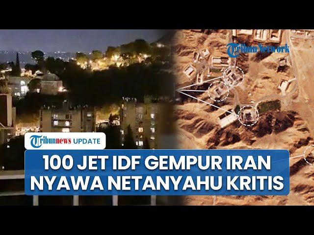 Rangkuman Israel-Hizbullah: Fasilitas Nuklir Iran Hancur Diserbu 100 Jet, Nyawa Netanyahu Terancam