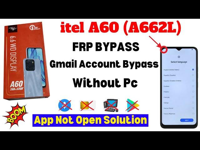 itel a60 (A662L) Frp Bypass | without pc | android 12 update | app not open solution