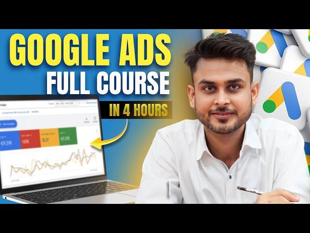 FREE Google Ads Masterclass For Beginners To Advance level | Learn Google Ads in 4 Hours