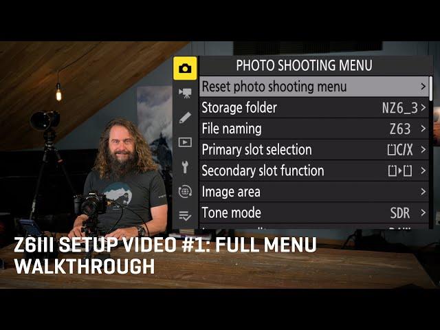 Z6III Setup Video 1: Full Menu Walkthrough