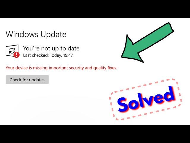 Fix your device is missing important security and quality fixes windows 10 | Problem Solved