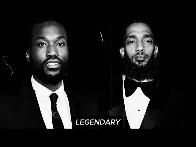 Meek Mill x Nipsey Hussle Type Beat "Legendary"