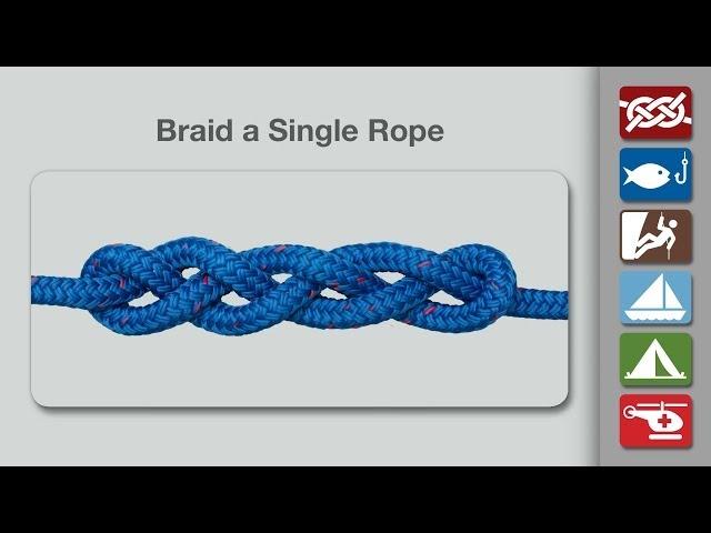 How to Braid a Single Rope