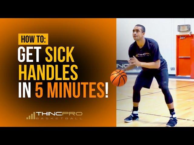 How to - Get SICK HANDLES in ONLY 5 Minutes a Day! (Pro Basketball Dribbling / Ball Handling Drills)