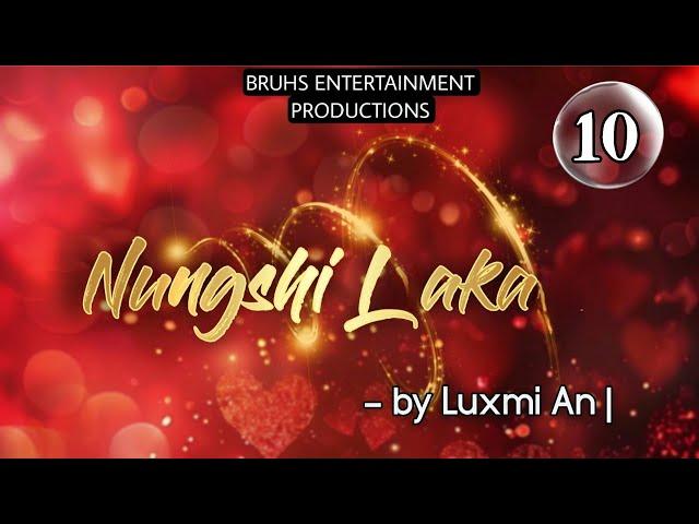 Nungshi Laka (10) Paenubi Yaikhom | Luxmi An