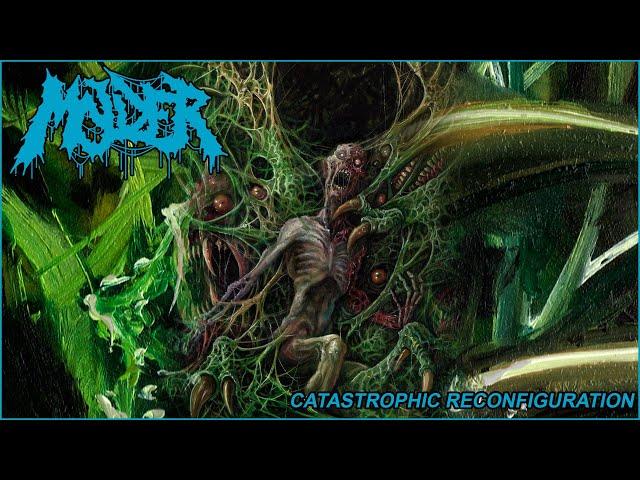 MOLDER - 'CATASTROPHIC RECONFIGURATION' (OFFICIAL FULL ALBUM AUDIO)