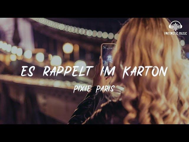 Pixie Paris - Es rappelt im Karton [ lyric ]