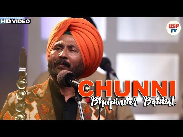 Chunni | Punjabi Folk Songs | Live Performance | Bhupinder Babbal | USP TV