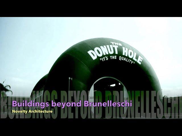 Buildings beyond Brunelleschi - Novelty Architecture