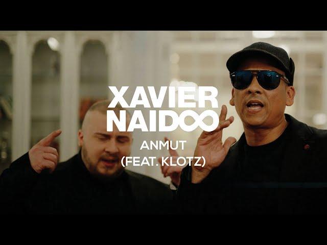 Xavier Naidoo - Anmut (feat. Klotz) [Official Video]