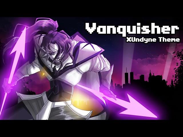 Underverse OST - Vanquisher [XTale Undyne's Theme]