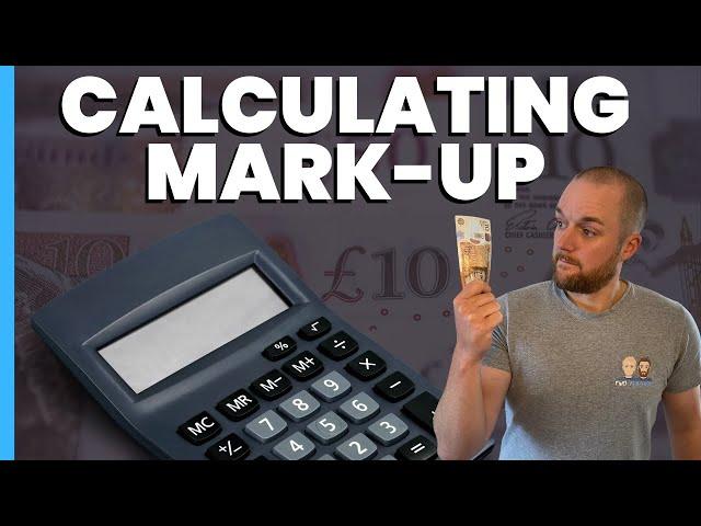 How to Calculate Mark-up Explained