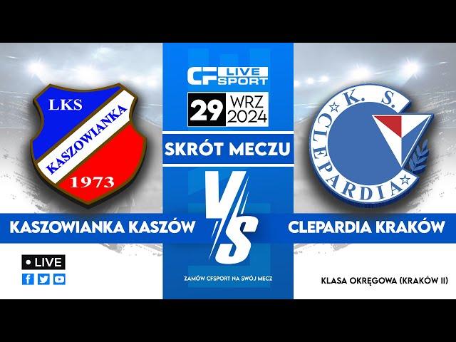 Skrót | Kaszowianka Kaszów - Clepardia Kraków | 29.09.2024