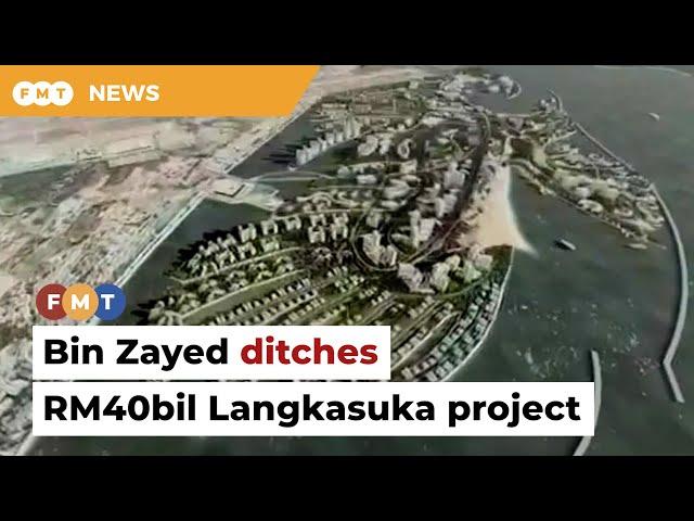 Bin Zayed International ditches RM40bil Langkasuka project