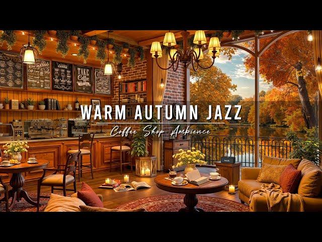 Warm Jazz Music for Relax, Work  Cozy Autumn Cafe Ambience with Smooth Jazz Instrumental Music