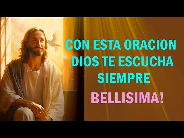 CON ESTA ORACION DIOS TE ESCUCHA SIEMPRE