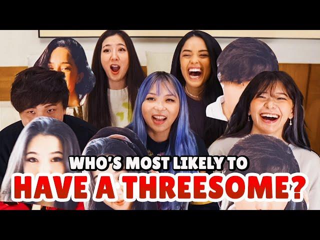 WHO WOULD HAVE A THREESOME?! - ROOMIES MOST LIKELY TO