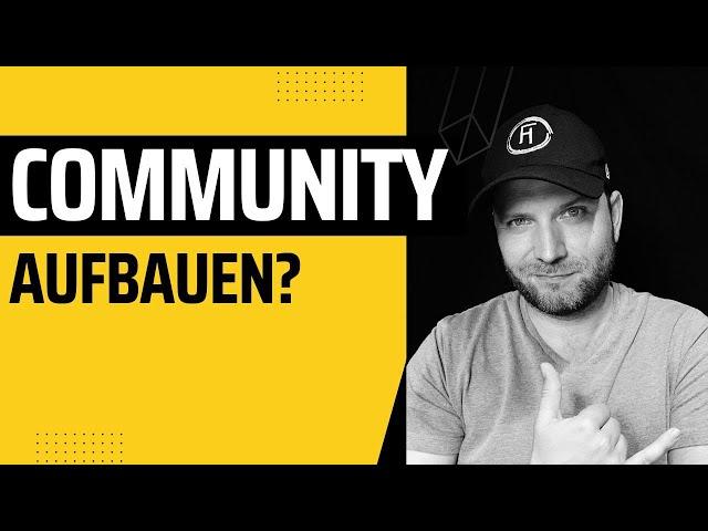 Community Aufbauen - meine Fehler