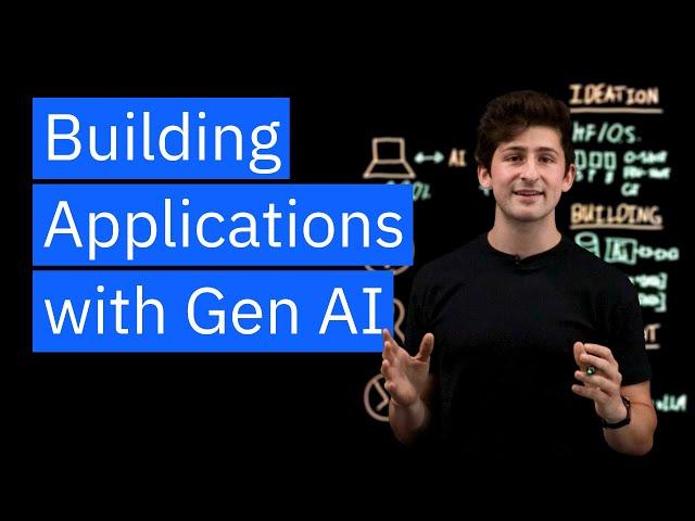 From Idea to AI: Building Applications with Generative AI