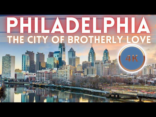 Philadelphia Pennsylvania Travel Guide 4K